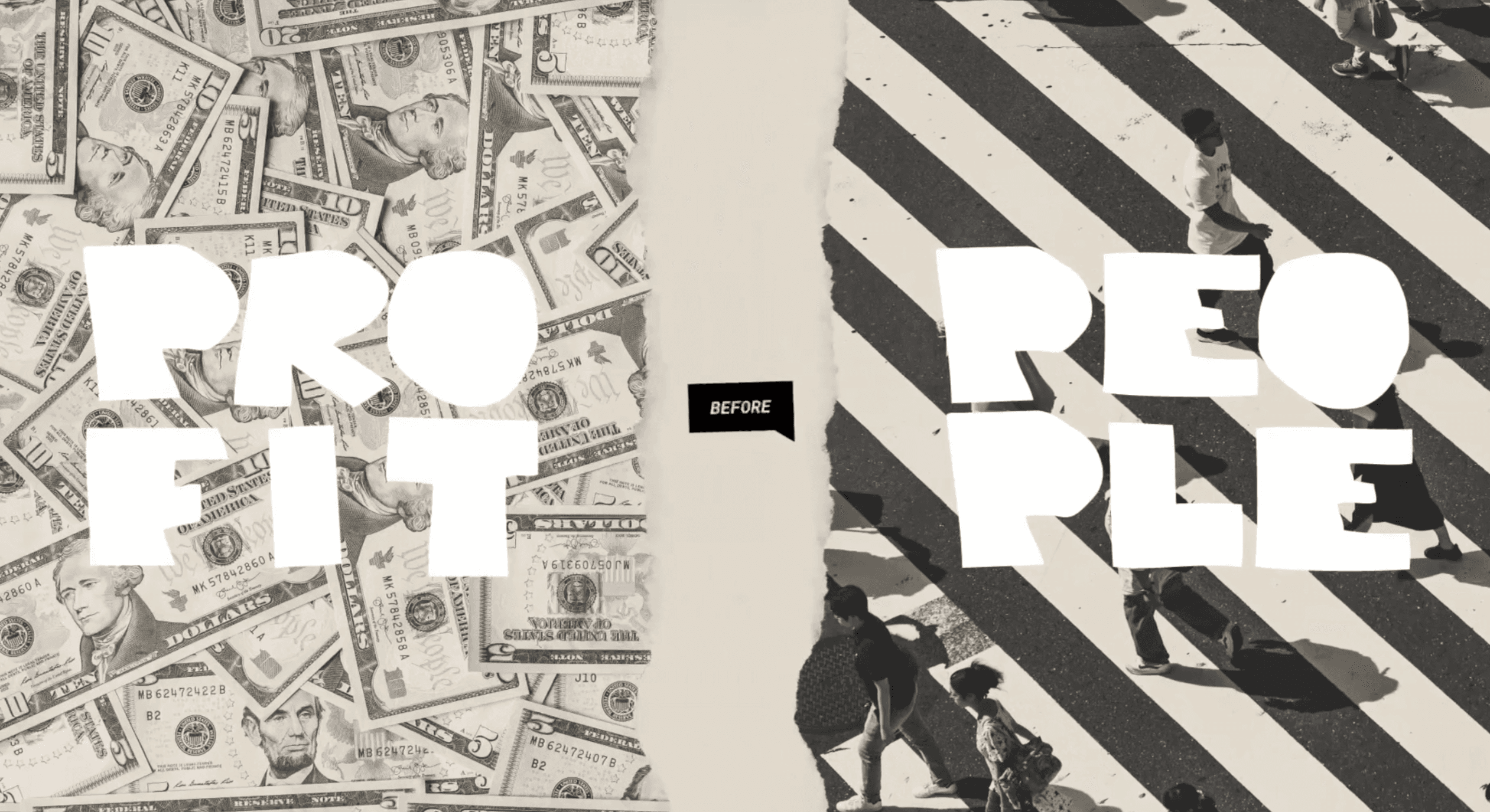 The screen is split into two halves, on the left a monochrome pile of US dollar bills, on the right an overhead view of pedestrians crossing a zebra crossing. The stark visual binary sets financial profit against human lives.