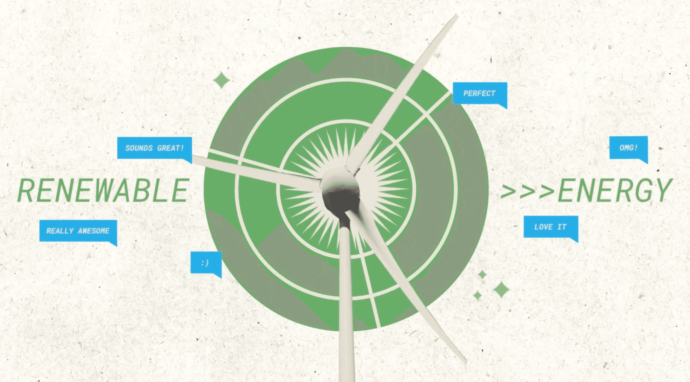 A wind turbine photographed from below dominates the centre of the frame, set against a vivid green circular graphic on a cream background. Positive social media speech bubbles radiate outward around it, suggesting a groundswell of public enthusiasm for clean energy.